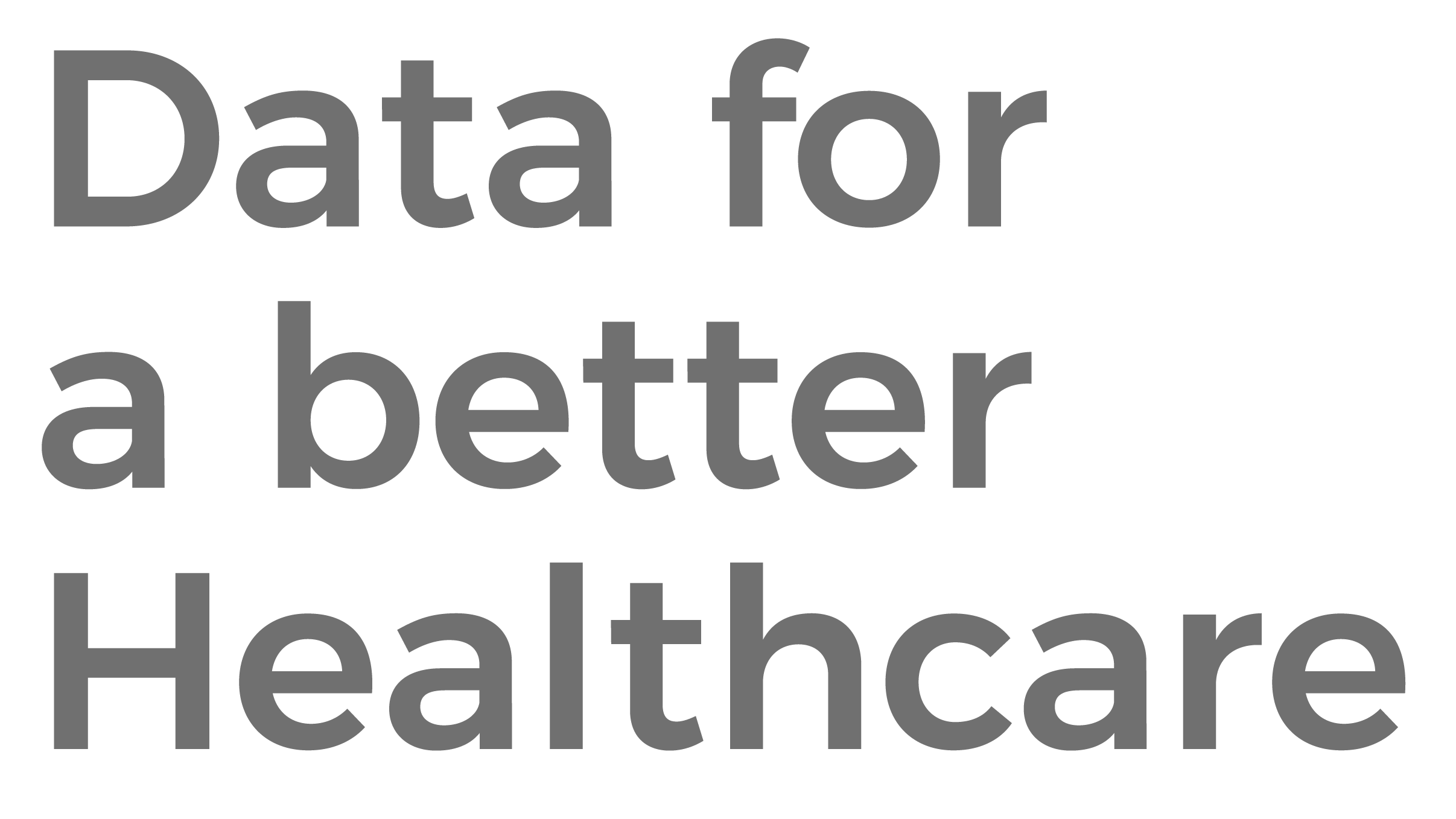 Data for a better healthcare - Healthcare Data Innovation Council